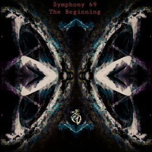 Symphony 69 - the Beginning