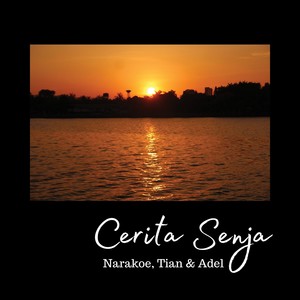 Cerita Senja (Explicit)