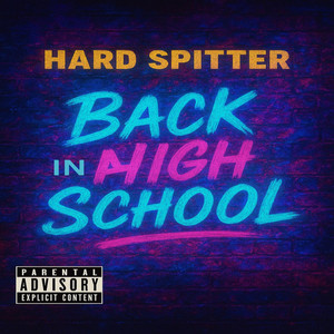 Back in Highschool (Explicit)