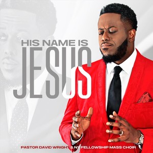 His Name Is Jesus [feat. Ny Fellowship Mass Choir] (Live)