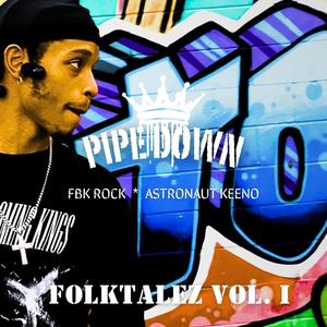 Pipe Down (feat. Astronaut Keeno) (Explicit)