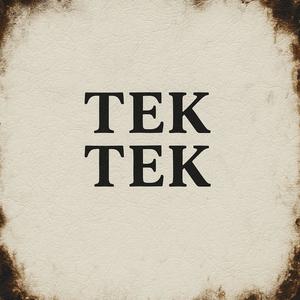 Tek Tek (Explicit)