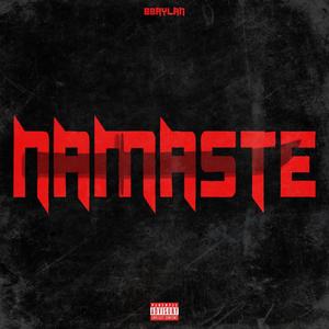 Namaste (feat. b3n) [Explicit]