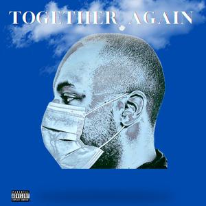 Together Again (Explicit)