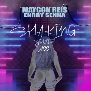 Shaking Your Ass (Explicit)