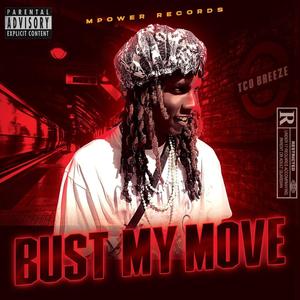 BUST MY MOVE (Explicit)