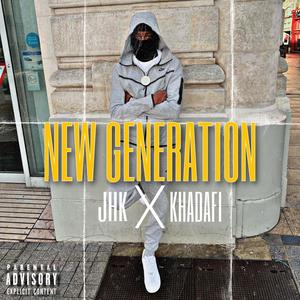 New Generation (feat. Khadafi)