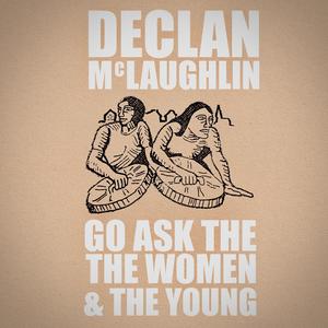 Go Ask The Women & The Young