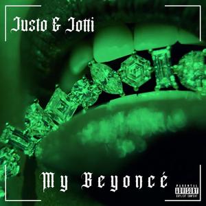 My Beyonce (feat. Jotti) [Explicit]