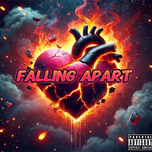 Falling Apart (Explicit)