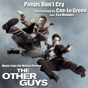 Pimps Don't Cry (Music from the Motion Picture "The Other Guys")