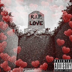 R.I.P. Love (Explicit)