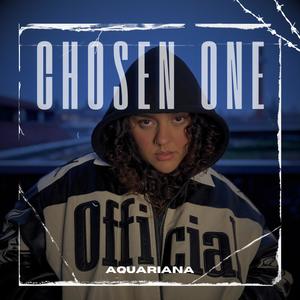 Aquariana - Chosen One (Explicit)