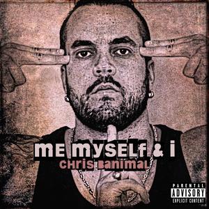 Me, Myself & I (Explicit)