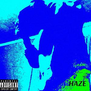 HAZE (feat. GramuhRussia & Davetivo Weaver) [Explicit]