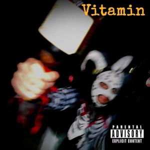 Vitamin (Explicit)