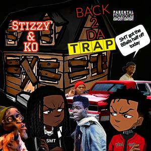 Back 2 Da Trap (feat. HollyWood KO) [Explicit]