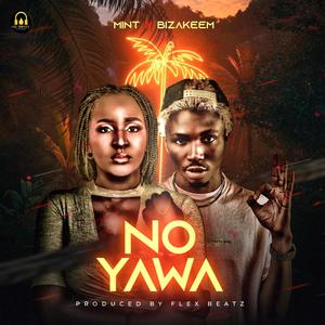 NO YAWA (feat. BIZAKEEM)