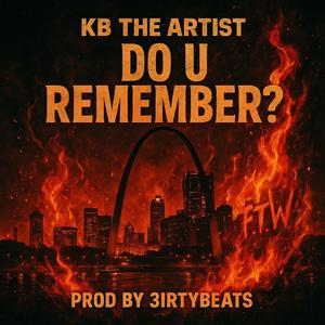 Do U Remember? (feat. 3irtybeats) (Explicit)
