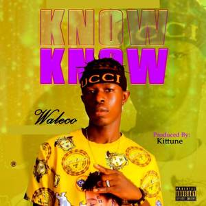 Know (Explicit)