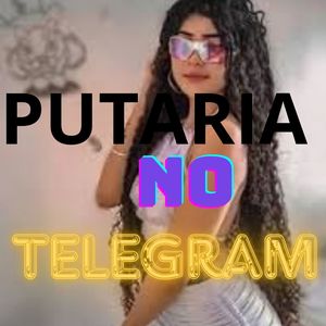 PUTARIA NO TELEGRAM (Explicit)