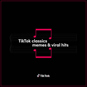 TikTok Classics - memes & viral hits (Explicit)