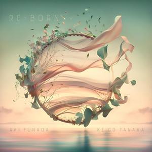 Re-Born (feat. Aki Funada)