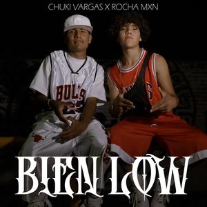 Bien low (feat. Rocha Mxn) (Explicit)