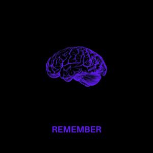 Remember
