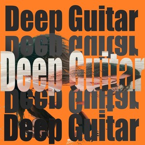 Deep Guitar