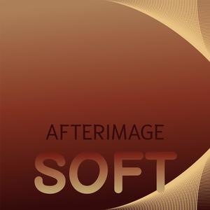 Afterimage Soft