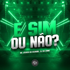 É sim ou não? (Explicit)