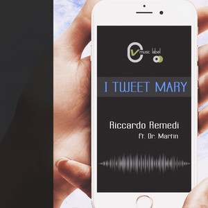 I Tweet Mary (Radio Edit)