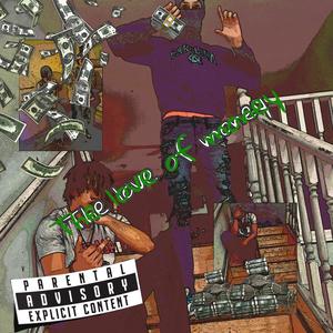 The Love Of Money (feat. 2X) (Explicit)