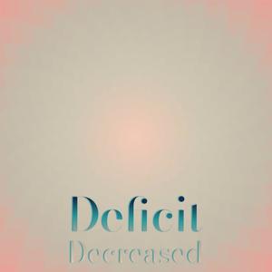 Deficit Decreased