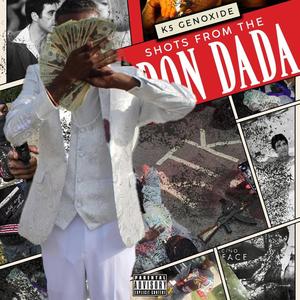 Shots From The Don Dada (Explicit)