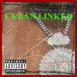 Cuban Linked (Explicit)