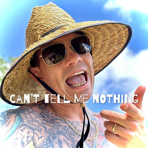 Can't Tell Me Nothing (Explicit)