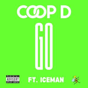 Go (feat. Iceman) (Explicit)