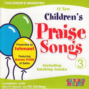 12 New Children's Praise Songs, Vol. 3