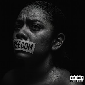 Freedom (Explicit)