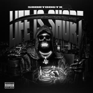 Life Is Short (Explicit)