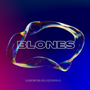 BLONES (Explicit)