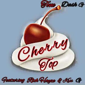 Cherry Top (feat. Rich Hayze & Kris G) [Explicit]