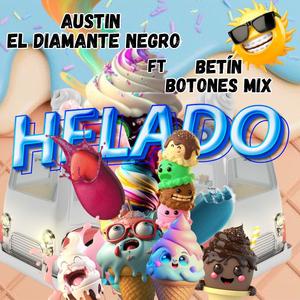 HELADO (feat. BETÍN BOTONES MIX)