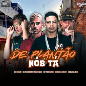 De Plantão Nós Tá (Explicit)