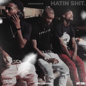 HATIN **** (feat. 300) [Explicit]