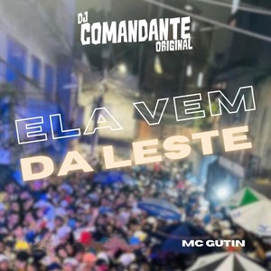 Ela Vem da Leste (Explicit)