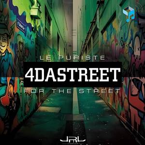 4dastreet (For the Street) [Explicit]