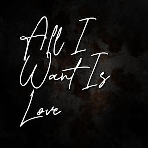 All I Want Is Love (feat. Ryan Hurd, Tenille Arts & Matt Stell) (Explicit)